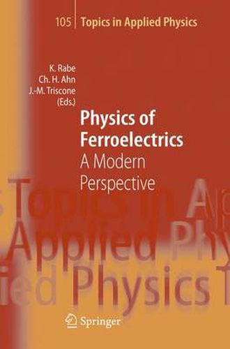 Cover image for Physics of Ferroelectrics: A Modern Perspective