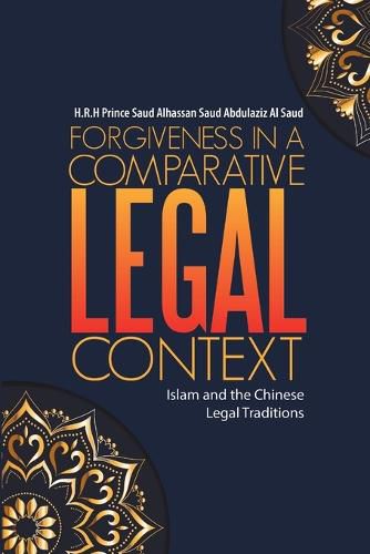 Cover image for Forgiveness in a Comparative Legal Context: Islam and the Chinese Legal Traditions