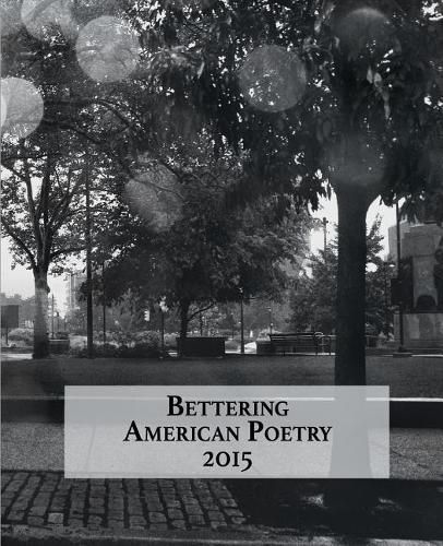 Cover image for Bettering American Poetry 2015