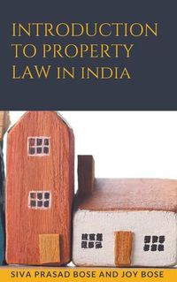 Cover image for Introduction to Property Law in India