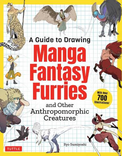 Cover image for A Guide to Drawing Manga Fantasy Furries: And Other Anthropomorphic Creatures (Over 700 Illustrations)