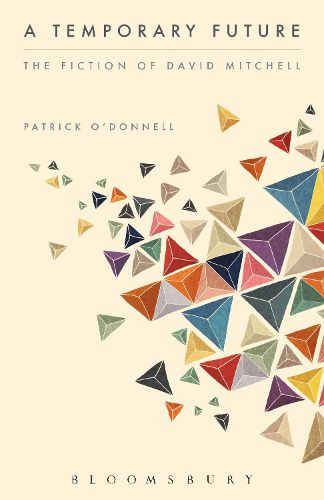 Cover image for A Temporary Future:  The Fiction of David Mitchell