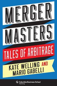 Cover image for Merger Masters: Tales of Arbitrage