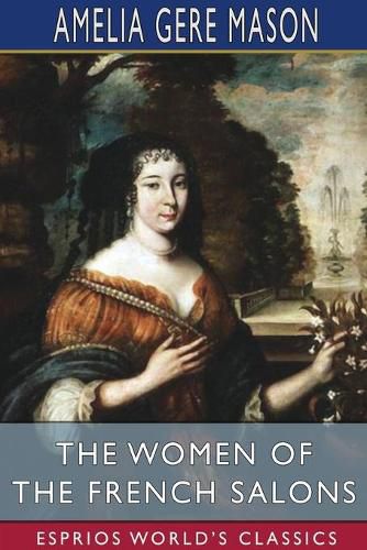 Cover image for The Women of the French Salons (Esprios Classics)