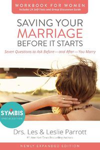 Cover image for Saving Your Marriage Before It Starts Workbook for Women Updated: Seven Questions to Ask Before---and After---You Marry