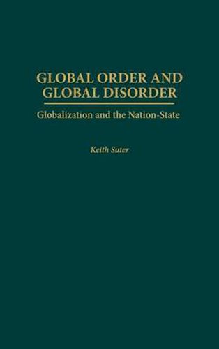 Cover image for Global Order and Global Disorder: Globalization and the Nation-State