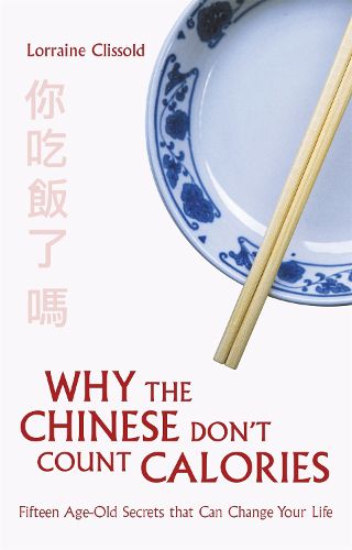 Cover image for Why the Chinese Don't Count Calories
