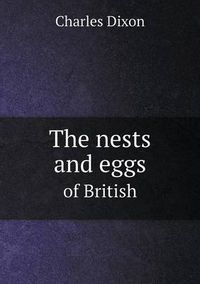 Cover image for The nests and eggs of British