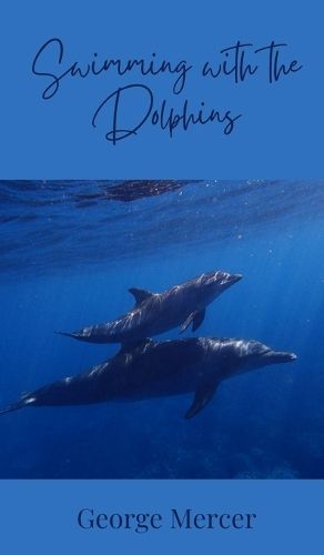Cover image for Swimming with the Dolphins
