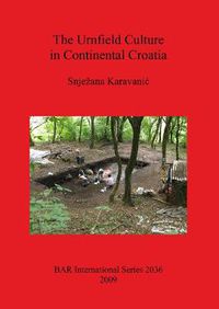 Cover image for The Urnfield Culture in Continental Croatia