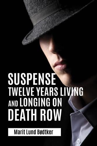 Cover image for Suspense: Twelve years living and longing on Death Row