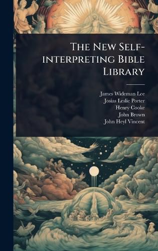 Cover image for The New Self-interpreting Bible Library