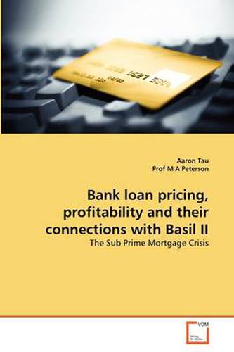 Cover image for Bank Loan Pricing, Profitability and Their Connections with Basil II