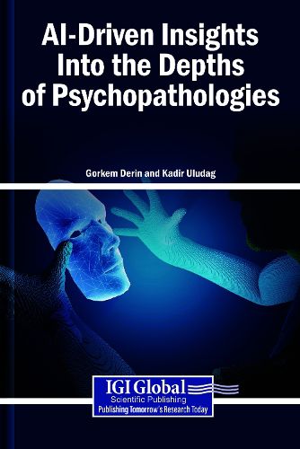 Cover image for AI-Driven Insights Into the Depths of Psychopathologies