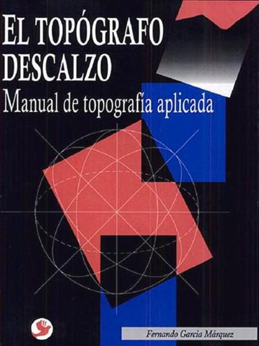 Cover image for El topografo descalzo: Manual de topografia aplicada