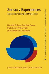 Cover image for Sensory Experiences: Exploring meaning and the senses