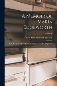 Cover image for A Memoir of Maria Edgeworth