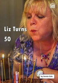 Cover image for Liz Turns 50