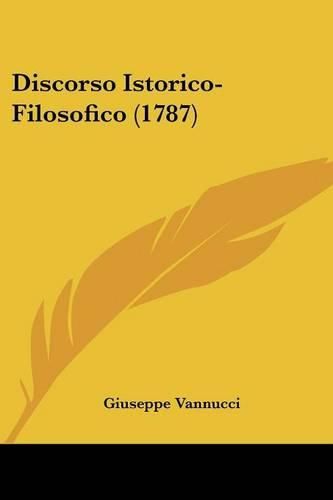 Cover image for Discorso Istorico-Filosofico (1787)