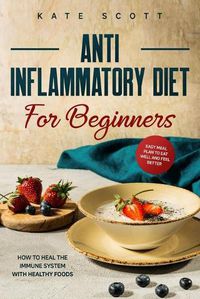 Cover image for Anti Inflammatory Diet For Beginners