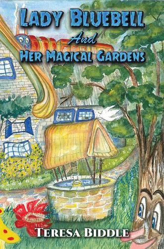 Cover image for Lady Bluebell and Her Magical Gardens