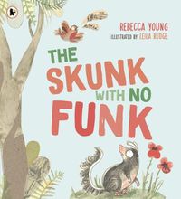 Cover image for The Skunk with No Funk