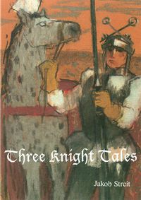 Cover image for Three Knight Tales