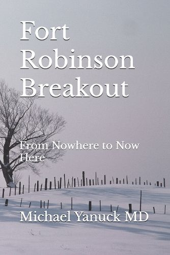 Cover image for Fort Robinson Breakout