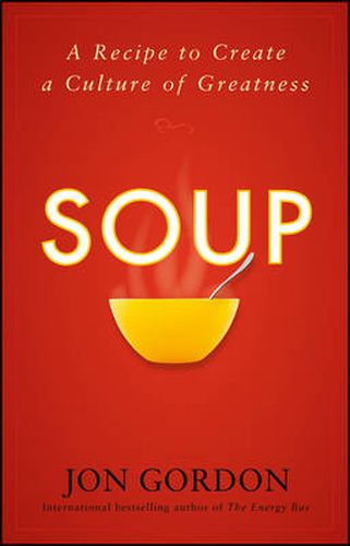 Cover image for Soup: A Recipe to Nourish Your Team and Culture