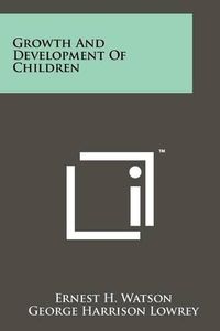 Cover image for Growth and Development of Children