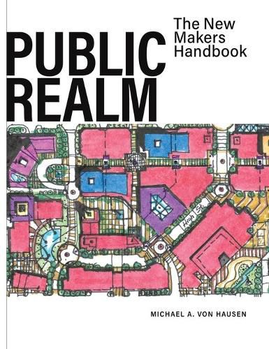 Cover image for Public Realm: The New Makers Handbook