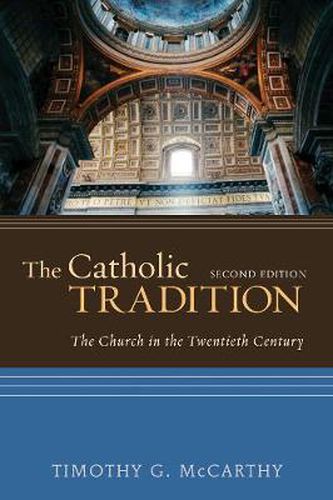 Cover image for The Catholic Tradition, Second Edition: The Church in the Twentieth Century