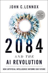 Cover image for 2084 and the AI Revolution, Updated and Expanded Edition