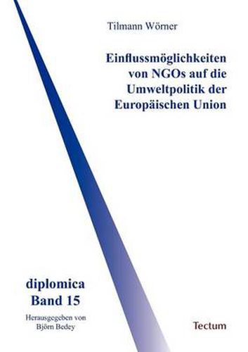 Cover image for Einflussmoeglichkeiten von NGOs auf die Umweltpolitik der Europaischen Union