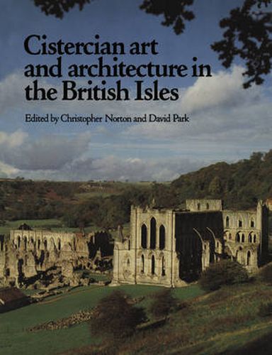 Cover image for Cistercian Art and Architecture in the British Isles