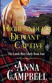 Cover image for The Highlander's Defiant Captive: The Lairds Most Likely Book 4