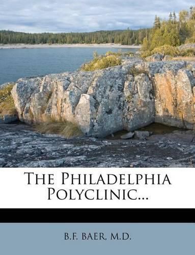 Cover image for The Philadelphia Polyclinic...