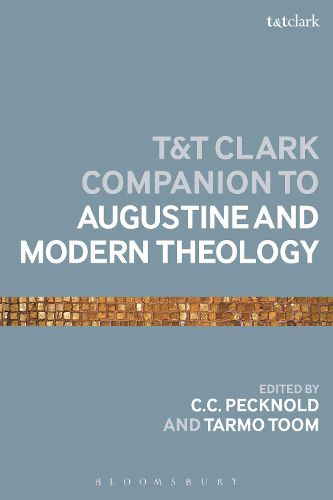 Cover image for The T&T Clark Companion to Augustine and Modern Theology