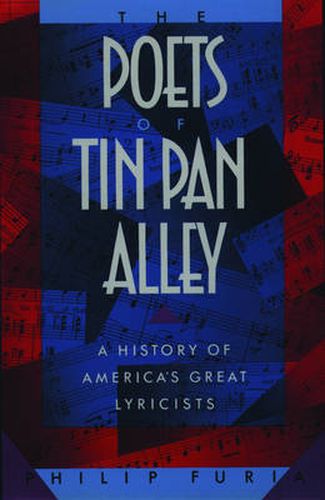 Cover image for The Poets of Tin Pan Alley: A History of America's Great Lyricists