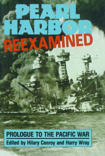 Cover image for Pearl Harbor Re-examined: Prologue to the Pacific War