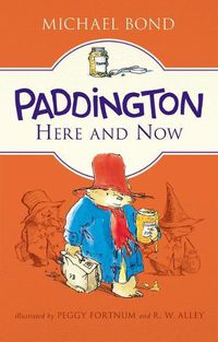 Cover image for Paddington Here and Now