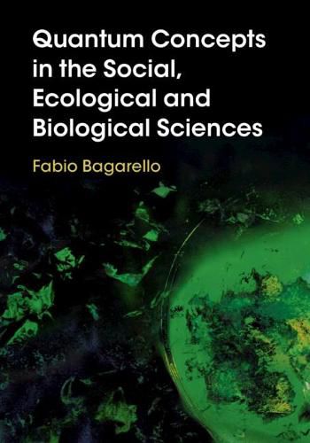 Cover image for Quantum Concepts in the Social, Ecological and Biological Sciences