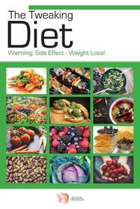 Cover image for The Tweaking Diet