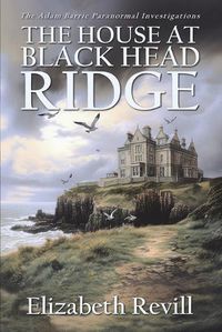 Cover image for The House At Black Head Ridge