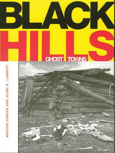 Cover image for Black Hills Ghost Towns