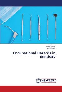 Cover image for Occupational Hazards in dentistry