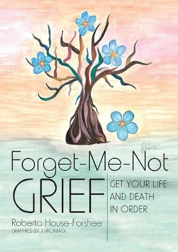 Cover image for Forget - Me - Not Grief