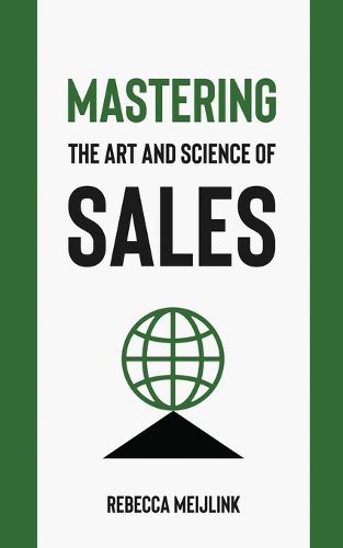 Cover image for Mastering the Art and Science of Sales