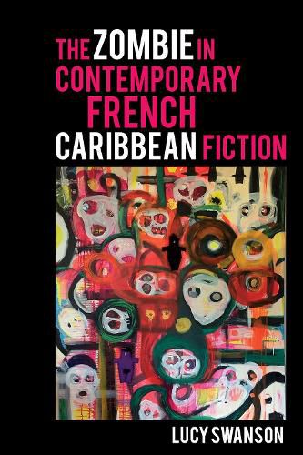 Cover image for The Zombie in Contemporary French Caribbean Fiction