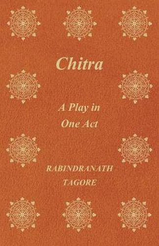 Cover image for Chitra; A Play in One Act